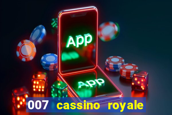 007 cassino royale filme completo dublado youtube